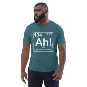 Ah! Arrhenium! The Element of Surprise! Unisex organic cotton t-shirt